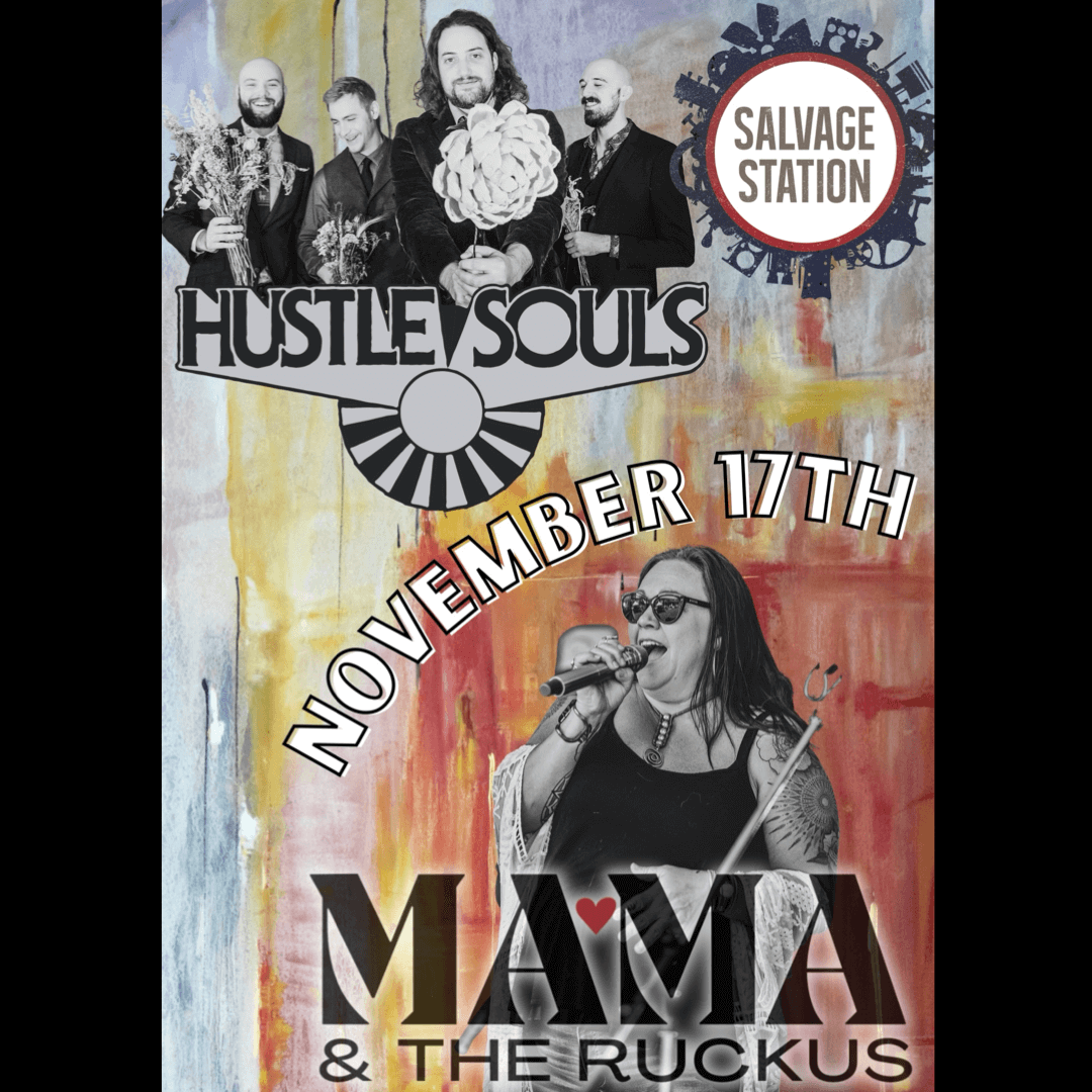 Mama & The Ruckus + Hustle Souls
