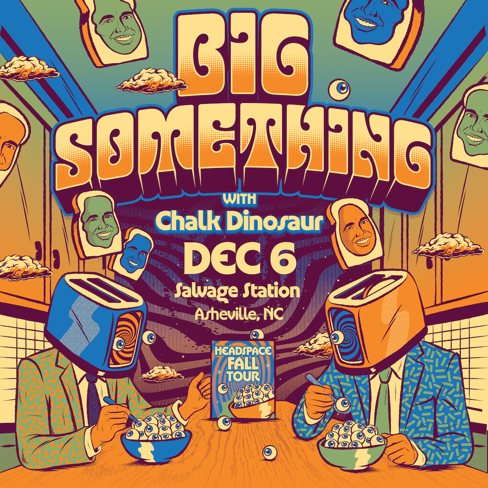 Big Something – Headspace Fall Tour